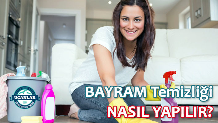 bayram temizliği nasıl yapılır